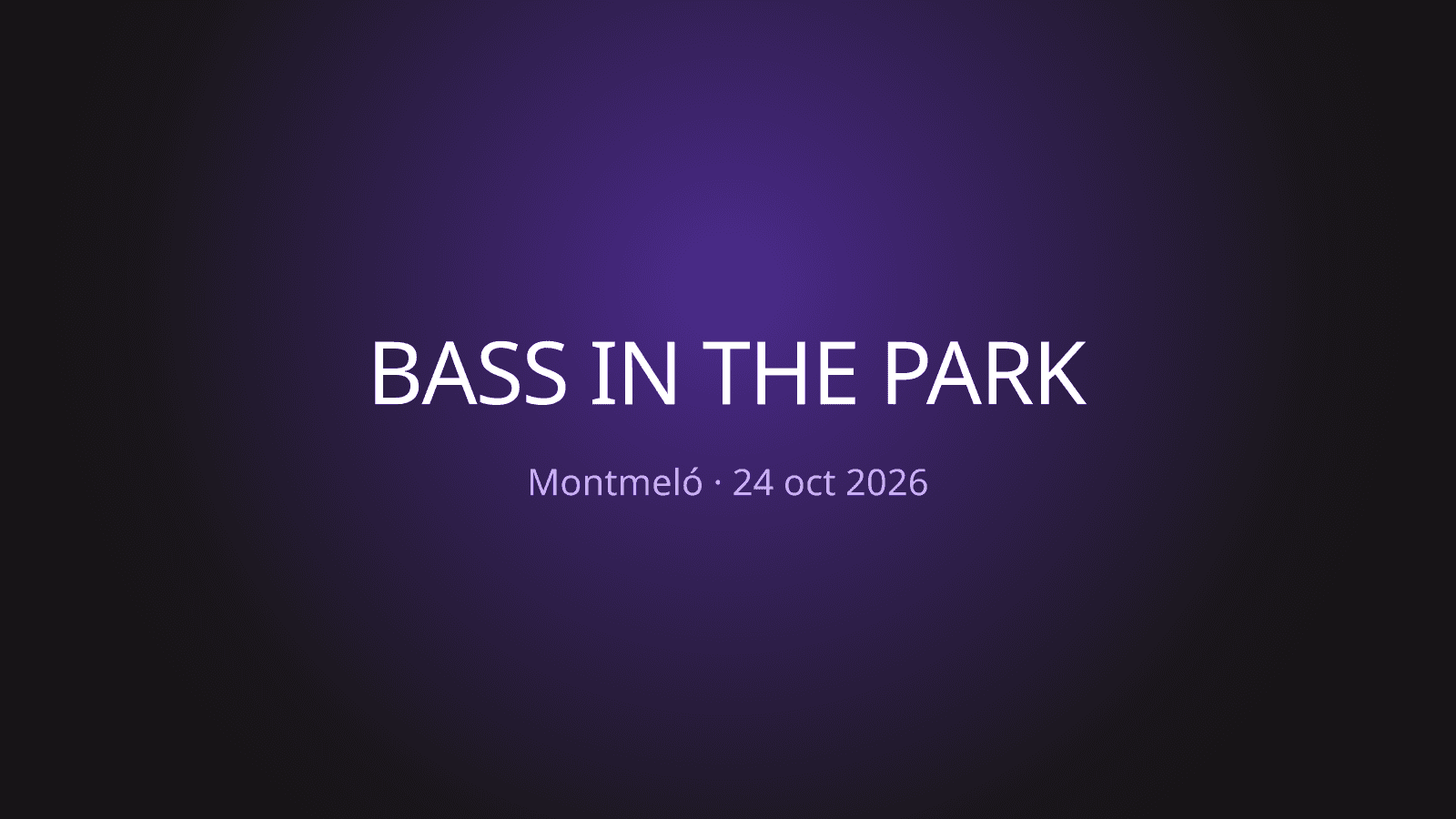 Bass in the Park 2026 in Montmeló — Complete guide